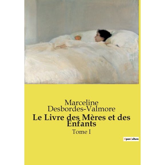 Le Livre des MÃ¨res et des Enfants: Tome I, (Paperback)