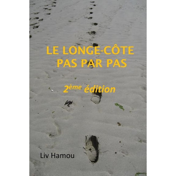 Le Longe-Cote Pas Par Pas, 2eme Edition