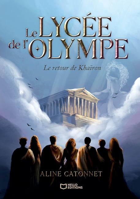 Le LycÃ©e de l'Olympe: Le retour de KhaÃ¯ron, (Paperback)