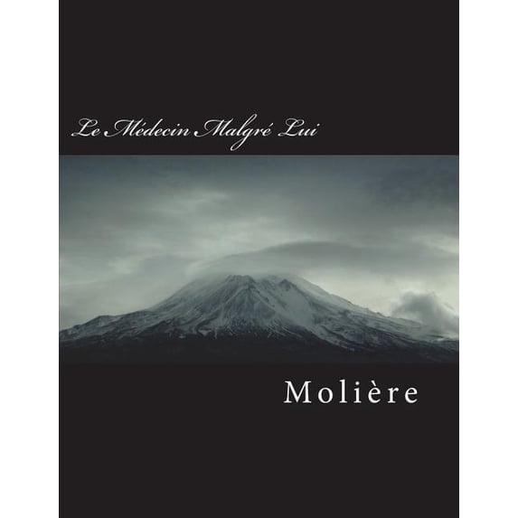 Le Médecin Malgré Lui (Paperback)