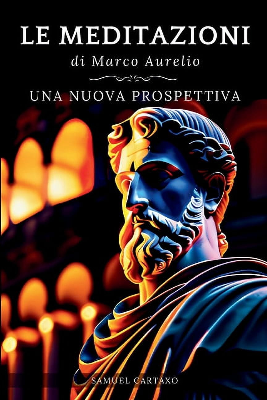 Le MEDITAZIONI di Marco Aurelio (Paperback)