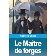 Le Ma tre de forges, Paperback
