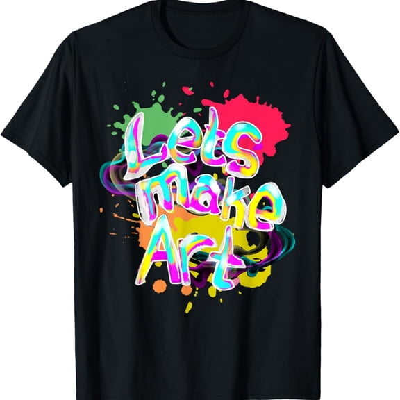 Le Make Art, Artist Art LOver Funny Gift Idea T-Shirt