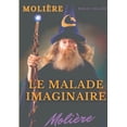 thumbnail image 1 of Le Malade imaginaire: Une satire des mÃ©decins par MoliÃ¨re, (Paperback), 1 of 1