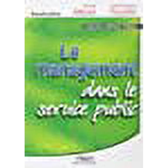 Le Management dans le service public, 2nd Edition (Collection Service Public)