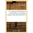 thumbnail image 1 of Le Marquis de Pomponne, Ambassadeur Et Secrétaire d'Etat, 1618-1699 (Paperback), 1 of 1