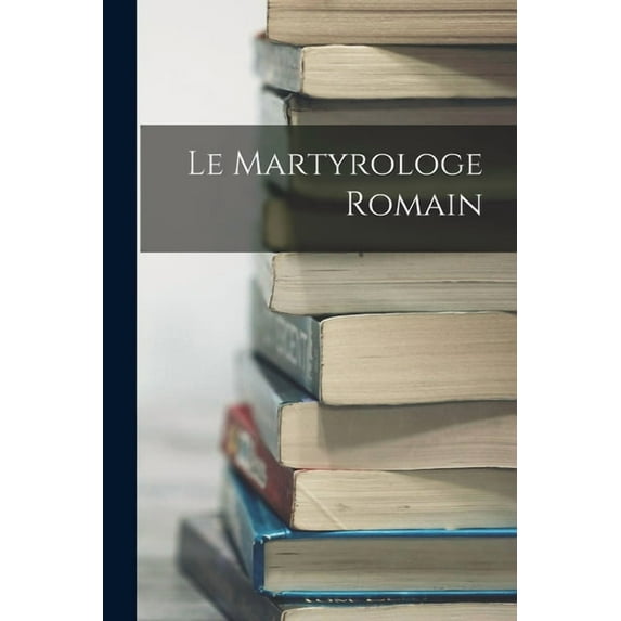 Le Martyrologe Romain (Paperback)