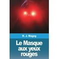 thumbnail image 1 of Le Masque aux yeux rouges, (Paperback), 1 of 1