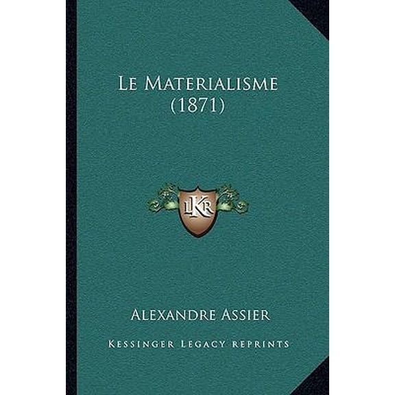 Le Materialisme (1871) Paperback