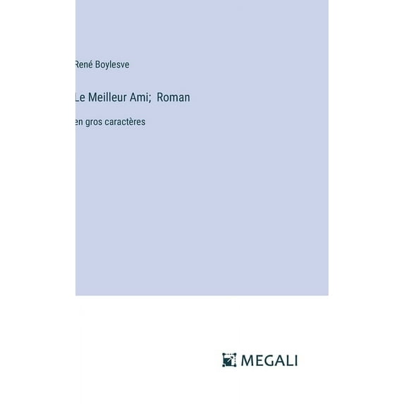 Le Meilleur Ami; Roman (Hardcover)