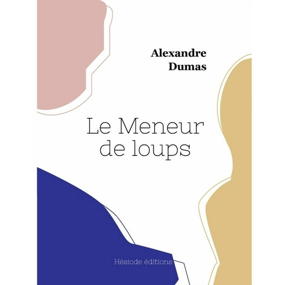 Le Meneur de loups (grand format), (Paperback)