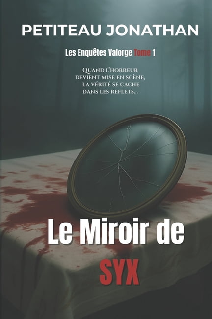 Le Miroir de SYX, (Paperback)