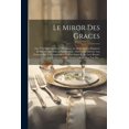 thumbnail image 1 of Le Miror Des Graces (Paperback), 1 of 1