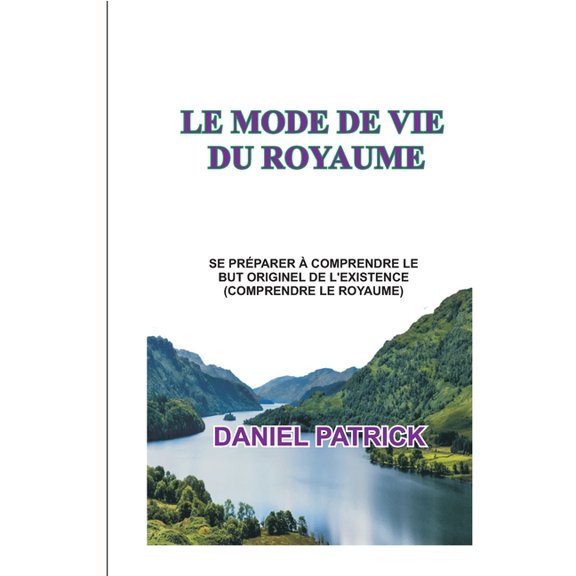 Le Mode de Vie Du Royaume (Paperback)