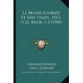 thumbnail image 1 of Le Moine Guibert Et Son Temps, 1053-1124, Book 1-2 (1905) (Paperback), 1 of 1