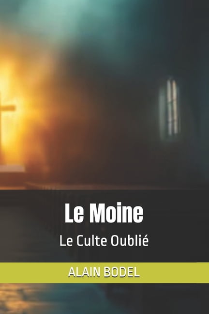 Le Moine: Le Culte OubliÃ©, (Paperback)