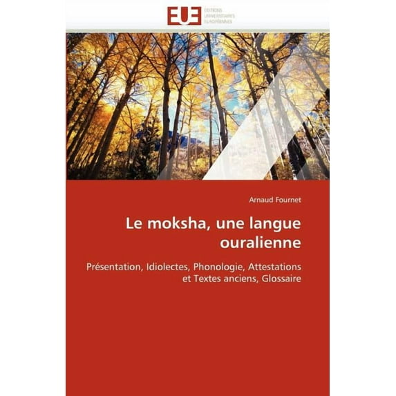 Omn.Univ.Europ.: Le Moksha, Une Langue Ouralienne (Paperback)