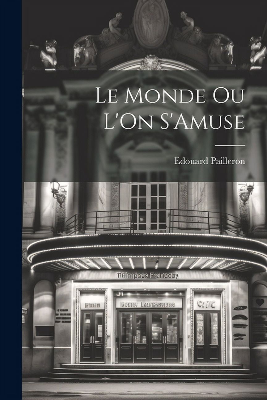 Le Monde Ou L'On S'Amuse (Paperback)