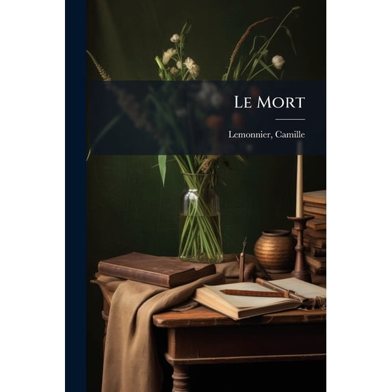 Le Mort : Portrait De Lenain (Paperback)