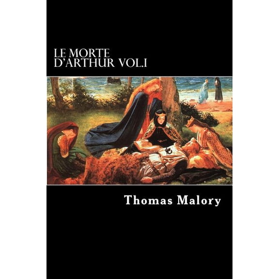 Le Morte D'Arthur Vol.I
