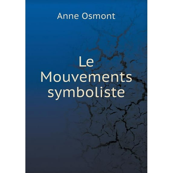 Le Mouvements symboliste (Paperback)