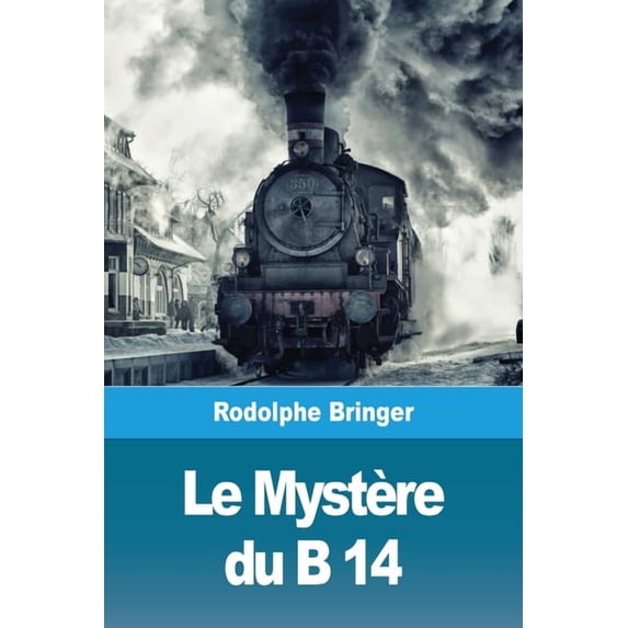 Le Mystère du B 14, (Paperback)
