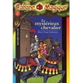 thumbnail image 1 of Pre-Owned Le Mysterieux Chevalier (La Cabane Magique, No.2) (Unknown) 274700497X 9782747004978, 1 of 1