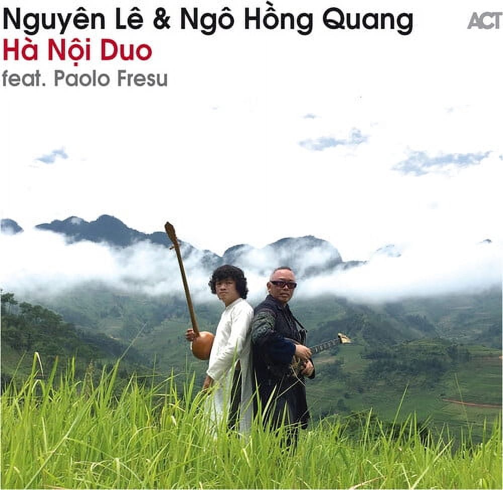 Le,Nguyen / Quang,Ngo Hong / Fresu,Paolo - Nguyen Le & Ngo Hong Quang - Music & Performance - CD