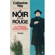 Le Noir et le Rouge - ou l'histoire d'une ambition, Paperback