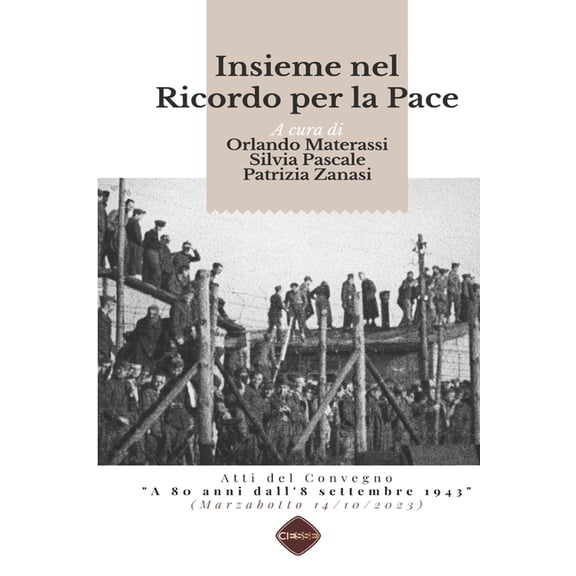 Le Nostre Guerre Insieme nel Ricordo per la Pace, (Paperback)