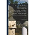 thumbnail image 1 of Le Nouveau Monde Industriel Et Sociétaire, Ou Invention Du Procédé D'industrie Attrayante Et Naturelle Distribuée En Séries Passionnées... (Hardcover), 1 of 1