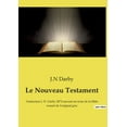 thumbnail image 1 of Le Nouveau Testament: Traduction J. N. Darby 1872 suivant un texte de la Bible venant de l'original grec, (Paperback), 1 of 1