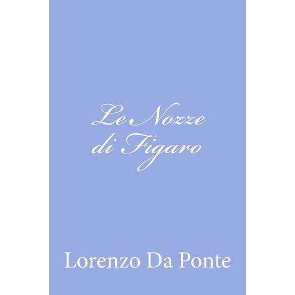 Le Nozze di Figaro (Paperback)