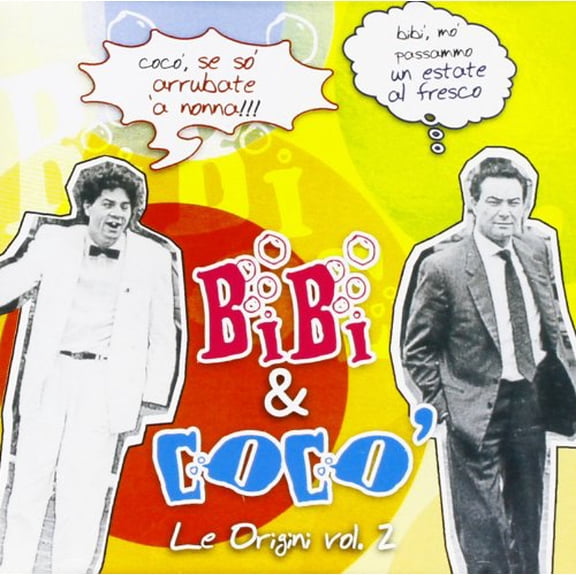 Bibi' E Coco' Le Origini Vol.2 (CD)