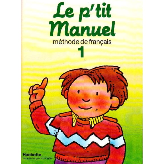 Pre-Owned Le P'Tit Manuel - Level 1 (Paperback) 9782010101380