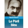 thumbnail image 1 of Le PÃ©ril bleu, (Paperback), 1 of 1
