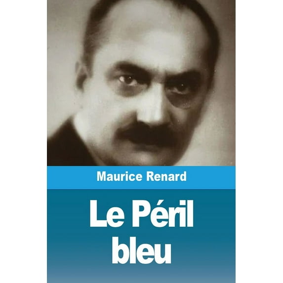 Le Péril bleu, (Paperback)