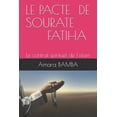 thumbnail image 1 of Le Pacte de Sourate Fatiha: Le contrat spirituel de l'islam (Paperback), 1 of 1