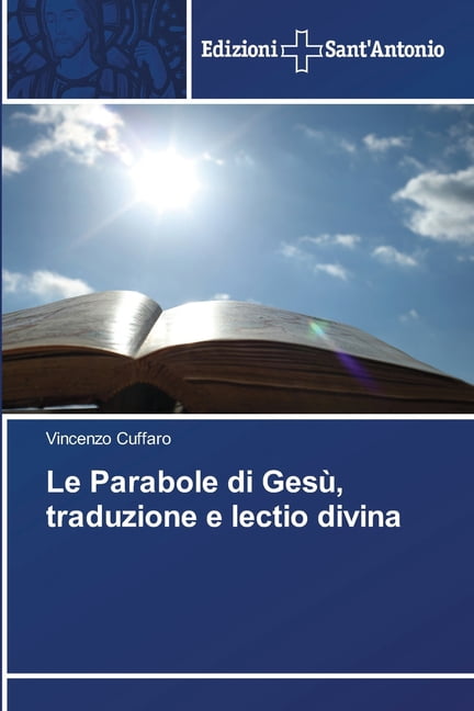 Le Parabole di Gesù, traduzione e lectio divina, (Paperback)