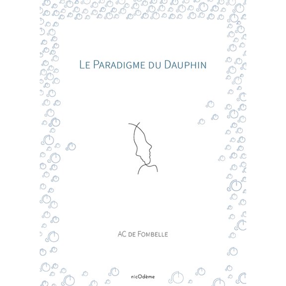 Le Paradigme du Dauphin, (Paperback)