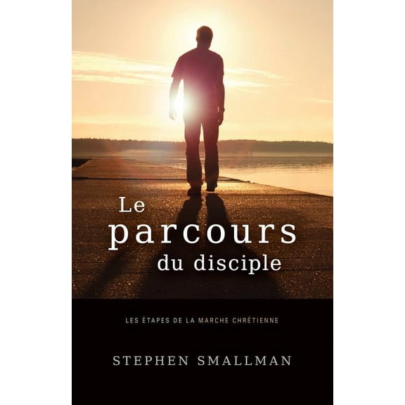 Le Parcours Du Disciple: Les (Paperback)