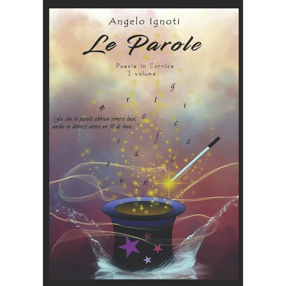 Le Parole : Poesie in cornice I Volume (Paperback)