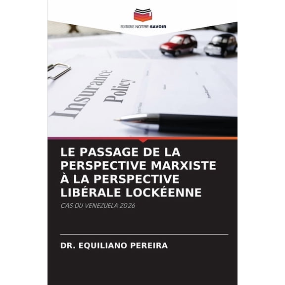 Le Passage de la Perspective Marxiste La Perspective Librale Lockenne, (Paperback)