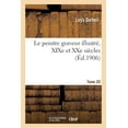 thumbnail image 1 of Le Peintre Graveur IllustrÃ©, XIXe Et Xxe SiÃ¨cles. Tome 20, (Paperback), 1 of 1
