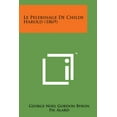 thumbnail image 1 of Le Pelerinage de Childe Harold (1869) Paperback, 1 of 1