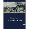 thumbnail image 1 of Le Pellegrine: Il viaggio di una donna tra le convenzioni sociali e i suoi sogni., (Paperback), 1 of 1