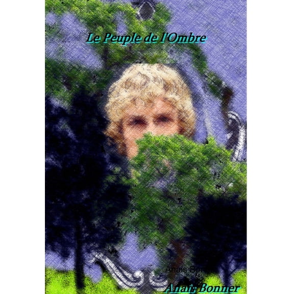 Le Peuple de l'Ombre, (Hardcover)