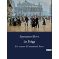 thumbnail image 1 of Le PiÃ¨ge: Un roman d'Emmanuel Bove, (Paperback), 1 of 1