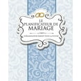 thumbnail image 1 of Le Planificateur de Mariage L'Organisateur Parfait Pour La Future Mariee (Paperback), 1 of 1