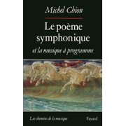 Le Po me symphonique et la musique   programme, Paperback